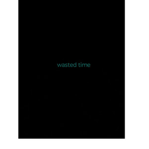 Wasted Time