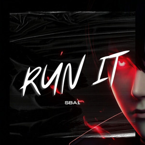 RUN IT by SBA1