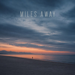 Miles Away by Palmero