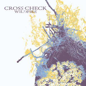 Wildfire by CROSS CHECK