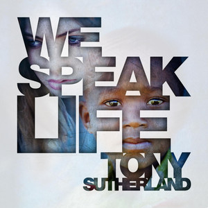 We Speak Life - Single