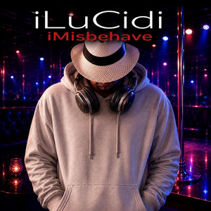 iMisbehave by iLuCidi