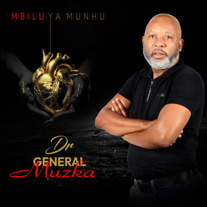 General Muzka - MBILU YA MUNHU