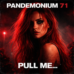 Pull me... by Pandemonium 71