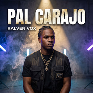 Pal carajo by Ralven Vox