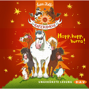 Die Haferhorde, Teil 6: Hopp, hopp, hurra! (Ungekürzte Lesung) Audiobook