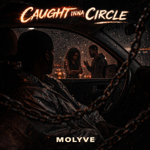 Caught Inna Circle by Molyve