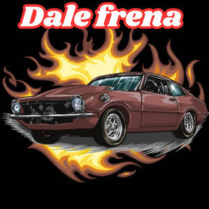 Dale frena by Polito Rap