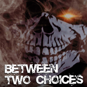 BETWEEN TWO CHOICES by ROTECH