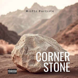Corner Stone by Misfts Dartiste