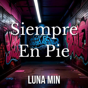 Siempre En Pie by LUNA MIN
