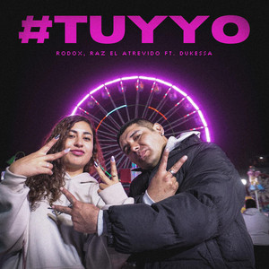 #tuyyo by Rodox Music, Raz El Atrevido, Dukessa
