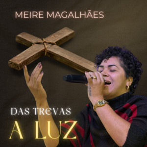 DAS TREVAS A LUZ