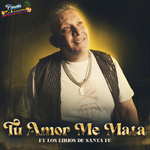 Tu Amor Me Mata