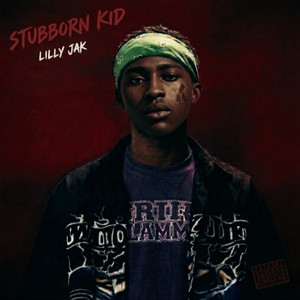 STUBBORN KID by LILLY JAK