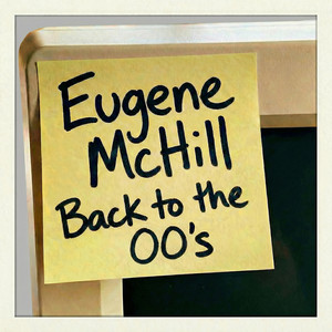 Back to the 00's by Eugene McHill