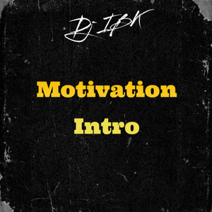 Dj IBK - Motivation Intro