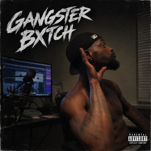 Gangster Bxtch by Additup