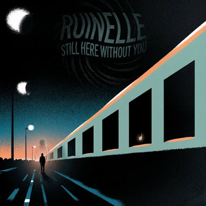 Still Here Without You by Ruinelle