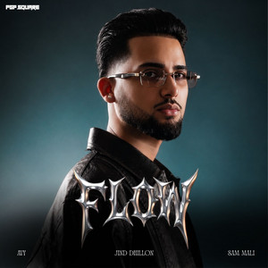 Flow by Avy, Jind Dhillon, Sam Malhi
