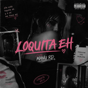 Loquita eh by Manu RD
