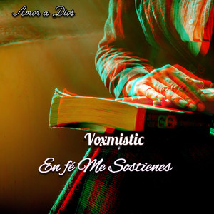 En Fé Me Sostienes by VoxMistic
