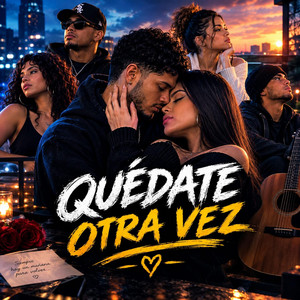 quedate otra vez by Garcia big coming