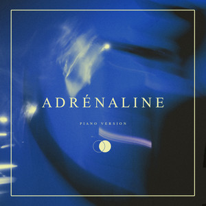 Adrénaline - Piano Version by Colours in the Street