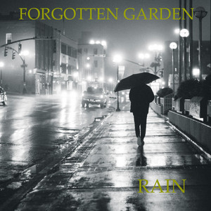Rain by Forgotten Garden