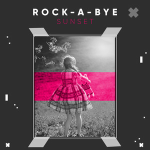 Rock-a-bye Sunset album