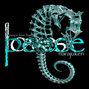PEACE, LOVE, BASS (I BEEN) by harajuken