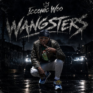 Wangsters by Icconic Woo
