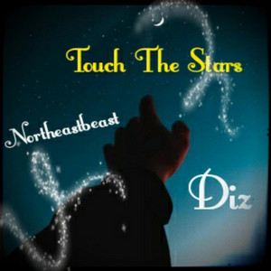 Touch the Stars by NorthEastBeast, DIZ