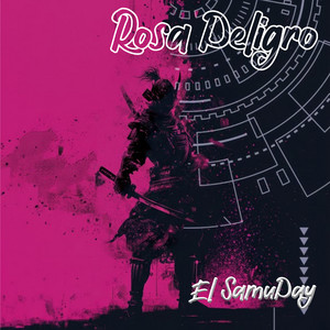Rosa Peligro by El SamuPay