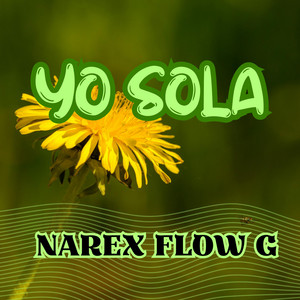 YO SOLA by Narex Flow G