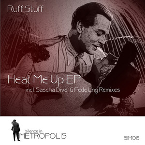 Heat Me Up - Sascha Dive's Q Remix by Ruff Stuff, Sascha Dive