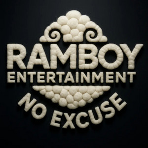 No Excuse by RAMBOY