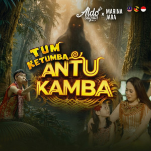 Tum Ketumba Antu Kamba by Aldo Sagala, MARINA JARA