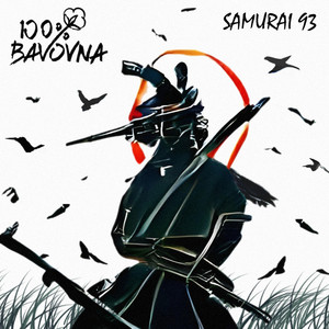 100% BAVOVNA — Samurai 93