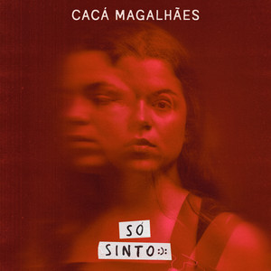 Só Sinto by Cacá Magalhães