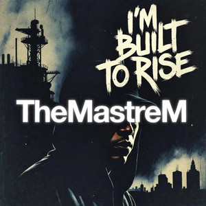 I’m built to rise by TheMastreM