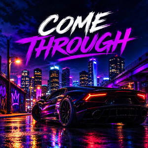 Come Through by Kaito Jay