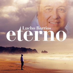 Lucho Barrios Eterno cover