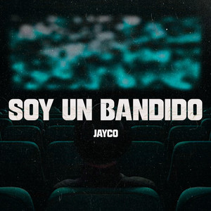 Soy un Bandido by Jayco