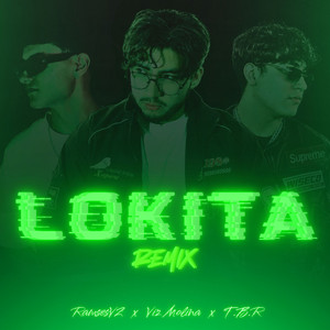 LOKiTA - REMIX by Viz Molina, T.B.R, RamsesVZ