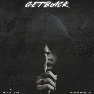 GET BACK by JR 3 PRODUCTIONS