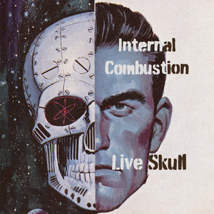 Live Skull — Internal Combustion (2026)