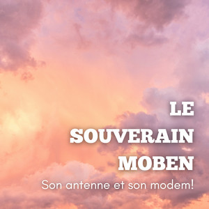 Le souverain Moben - Best-Of Moben