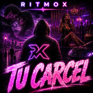 Tu Carcel by RITMOX