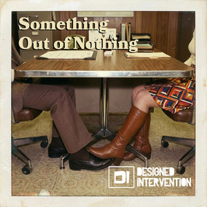 Something Out of Nothing by Designed Intervention